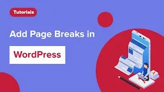 How to Add Page Break in WordPress?