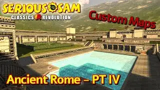 Serious Sam The Second Encounter - Ancient Rome [Part IV]