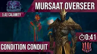 Calamity [cA] | Mursaat Overseer | 0:41 | Condition Conduit POV