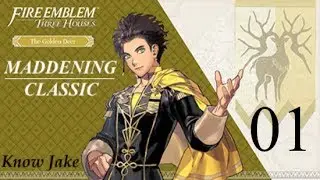 Maddening Classic Fire Emblem Three Houses Walkthrough #01 Rivalry of the Houses (Golden Deer)