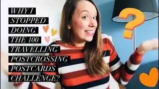 Why I stopped the 100 travelling postcrossing postcards challenge?