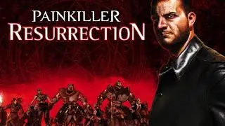 ▶ Painkiller: Resurrection PL [27-11-2009] │ FifteenGamesZone 4K