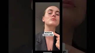 REMOVE NECK LINES 🙈