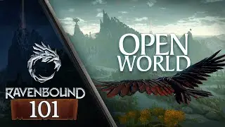 Ravenbound 101 - Open World
