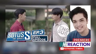 SOTUS S The Series Episode 3 Reaction & Commentary | Nathaniel Subida
