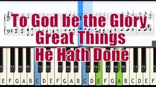 To God be the glory, great things He hath done (Synthesia Piano Tutorial)