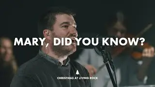 Mary, Did You Know? (Cover) | Christmas at Living Rock