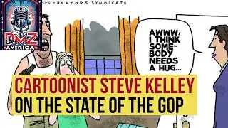 DMZ America Podcast Ep 221: &ldquo;Cartoonist Steve Kelley on the State of the GOP&rdquo;