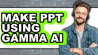 How To Make PPT Using Gamma AI - Step By Step