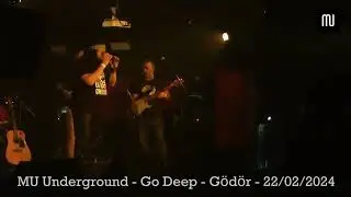 MU Underground - Go Deep (Live at G&ouml;d&ouml;r, 22nd of February, 2024)