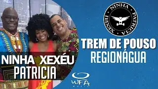Trem de Pouso - Ninha, Patricia e Xexéu | Regionágua ( AO VIVO )