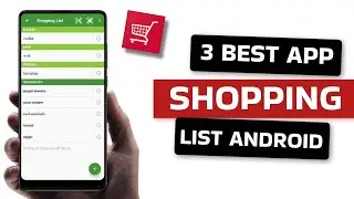 3 Best Shopping List Apps for Android 2026