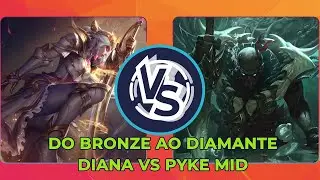 DO BRONZE AO DIAMANTE DIANA VS PYKE  | League of Legends | GAMEPLAY EXPLICATIVA