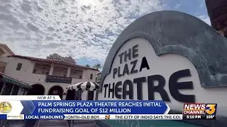 Plaza Theatre restoration hits initial $12M fundraising goal