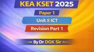 KSET 2025: P1 Unit 8 ICT : Revision by Dr DGK Sir 