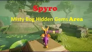 Spyro - Misty Bog - Hidden Gems Area