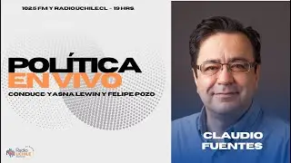 Claudio Fuentes / POL&Iacute;TICA EN VIVO / 12-08-25