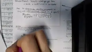 Conventional LOAN- what is it?  How do I find monthly payments? Formula!