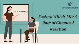 Factors Affecting The Rate Of Reaction - Chemical Kinetics Course.