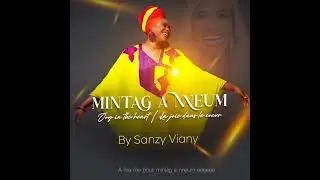 MINTAG A NNEUM ( La joie dans le coeur ) ___ Officiel lyrics/audio ___ SANZYVIANY