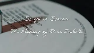 Script to Screen: The Making of Dear Dakota | Fat Pigeon Productions