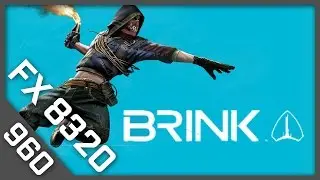 GTX 960 | FX-8320 BRINK (1080p60FPS)