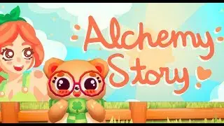 Alchemy Story - Quick Look