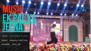 GOLU DF#dance #song ||Ek Pal Ka Jeena - Kaho Naa Pyaar Hai ||