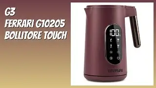 RECENSIONE (2025) : G3 Ferrari G10205 Bollitore Touch. DETTAGLI
