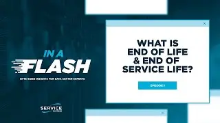 What is EOL & EOSL | In a Flash Series | Service Express