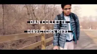 Dan Collette Director's Reel