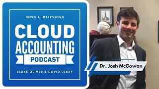 321. Bridging the Skills Gap for New Accounting Graduates with Dr. Josh McGowan, CPA