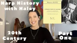 Harp History & Literature | 20th Century | Part 1