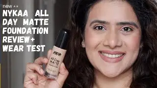 *NEW NYKAA ALL DAY MATTE FOUNDATION REVIEW in NATURAL LIGHT +  12 hour WEAR TEST | DRNAVNEET| #NYKAA