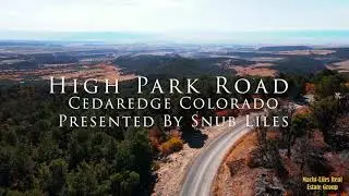 High Park Road Cedaredge, Colorado Real Estate. Presented by Snub Liles