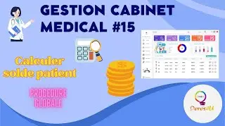 Gestion Cabinet Médical #15 :calculer solde patient ( #Procédure #Globale )