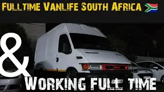 living in a Van and working full time the boring side of vanlife !!/Vanlife Capetown South Africa
