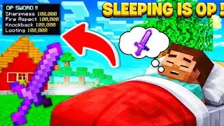 MINECRAFT BUT SLEEPING GIVES OP ITEMS !