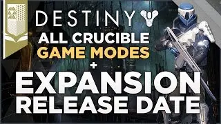 Destiny: All Crucible Game Modes Detailed And The Dark Below Expansion Release Date