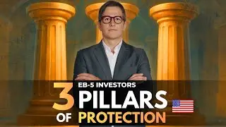 EB-5 - The 3 Pillars of Capital Protection