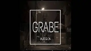 GRABE - Olrick (Prod.by Since1999)