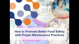 How to Promote Better Food Safety with Proper Maintenance Practices