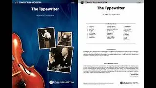 The Typewriter, by Leroy Anderson &ndash; Score & Sound