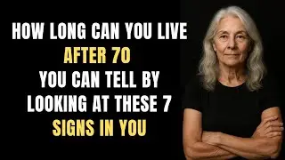7 Scientifically Proven Signs That Predict Your Lifespan After 70 | Senior Doctor Reveals
