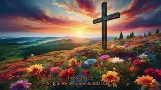 Hebrews 12:2 - Daily Bread - Daily Devotional - Daily Word - Joy - ScriptureScreensaver.Substack.com