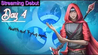Streaming Debut Day 4 [A day about health Plague Inc.]