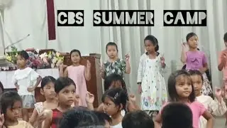 CBS SUMMER CAMP kaikhom ani vei chan na