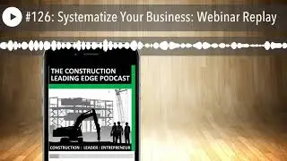 #126: Systematize Your Business: Webinar Replay