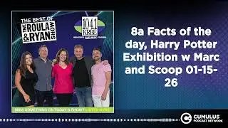 8a Facts of the day, Harry Potter Exhibition w Marc and Scoop 01-15-26 | Best of The Roula Show...