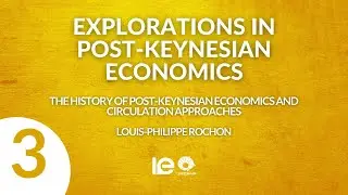 The history of post-keynesian economics and circulation approaches, Louis-Philippe Rochon